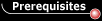 Prerequisites